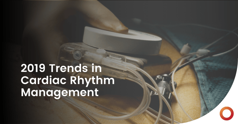 2019 Trends In Cardiac Rhythm Management