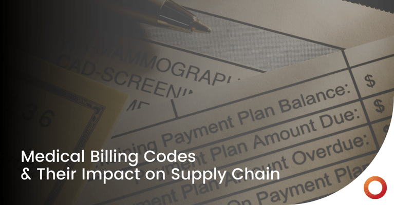 Medical Billing Codes & Their Impact on Supply Chain